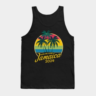 Here We Come Jamaica Trip Girls Trip Family Vacation 2024 Tank Top